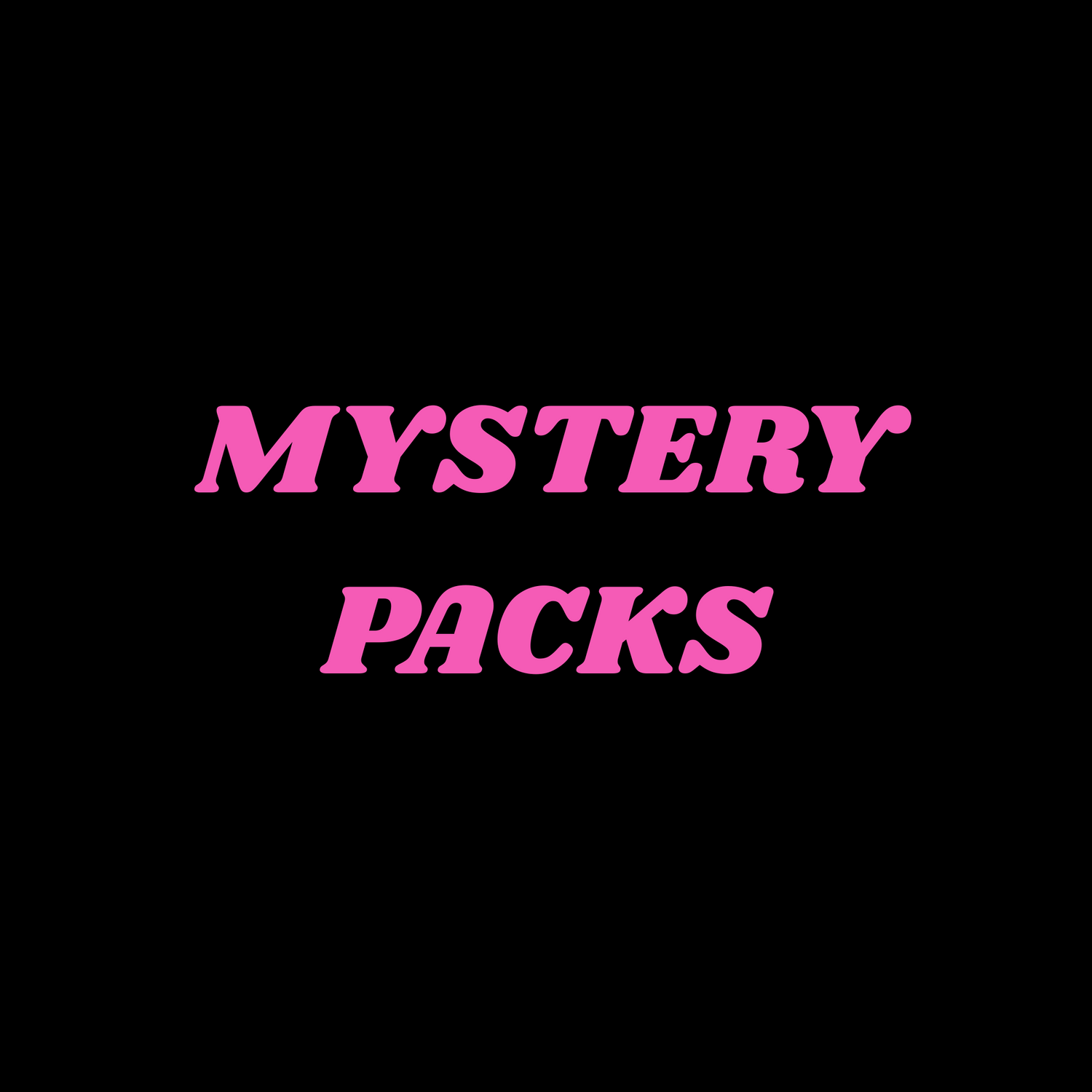 MYSTERY PACKS